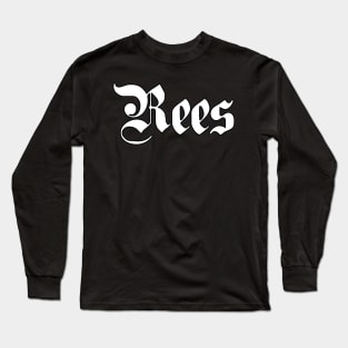 Rees written with gothic font Long Sleeve T-Shirt